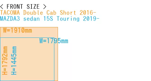#TACOMA Double Cab Short 2016- + MAZDA3 sedan 15S Touring 2019-